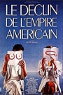 DECLIN DE L'EMPIRE AMERICAIN, LE