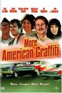 MORE AMERICAN GRAFFITI