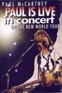 PAUL MCCARTNEY - PAUL IS LIVE IN CONCERT... NEW WORLD TOUR