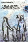 RADIOHEAD - 7 TELEVISION COMMERCIALS