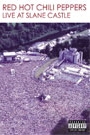RED HOT CHILI PEPPERS - LIVE AT SLANE CASTLE