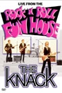 KNACK - LIVE FROM THE ROCK N ROLL FUN HOUSE