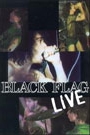 BLACK FLAG - LIVE