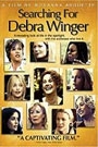 SEARCHING FOR DEBRA WINGER