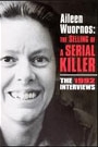 AILEEN WUORNOS: THE SELLING OF A SERIAL KILLER