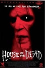 HOUSE OF THE DEAD