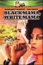 BLACK MAMA, WHITE MAMA