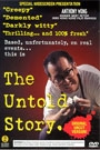UNTOLD STORY, THE
