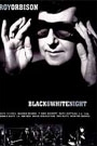 ROY ORBISON - BLACK & WHITE WHIT FRIENDS