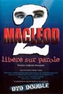 MACLEOD - LIBERE SUR PAROLE