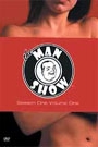 MAN SHOW - SEASON 1: DISC 3, THE