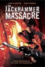 JACKHAMMER MASSACRE, THE