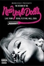 NEW YORK DOLLS  - LIVE FROM ROYAL HALL 2004