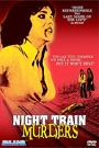NIGHT TRAIN MURDERS