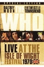 WHO - LIVE AT ISLE OF WIGHT FESTIVAL 1970, THE