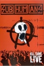 SUBHUMANS - ALL GONE LIVE