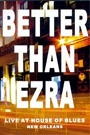 BETTER THAN EZRA - LIVE AT HOUSE OF BLUES NEW ORLEANS