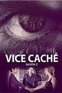 VICE CACHE - SAISON 2: DISQUE 2