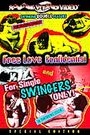 FREE LOVE CONFIDENTIAL / FOR SINGLE SWINGERS ONLY!