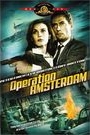 OPERATION AMSTERDAM