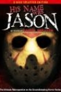 HIS NAME WAS JASON - 30 YEARS OF FRIDAY THE 13TH (DISC 1)