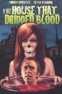 HOUSE THAT DRIPPED BLOOD, THE