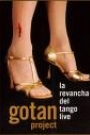 GOTAN PROJECT - LA REVANCHA DEL TANGO LIVE