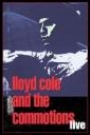 LLOYD COLE AND THE COMMOTIONS - LIVE