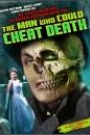 MAN WHO COULD CHEAT DEATH, THE