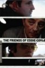 FRIENDS OF EDDIE COYLE, THE