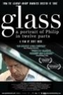 GLASS - A PORTRAIT OF PHILIP IN TWELVE PARTS