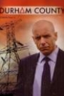 DURHAM COUNTY - SEASON 1: DISC 1