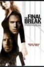 PRISON BREAK - THE FINAL BREAK