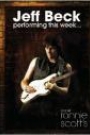 JEFF BECK - PERFORMING THINS WEEK...: LIVE AT RONNIE SCOTT'S