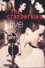 CRANBERRIES - LIVE, THE