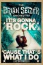 BRIAN SETZER ORCHESTRA - IT'S GONNA ROCK: LIVE IN CONCERT!
