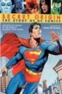 SECRET ORIGIN: THE STORY OF DC COMICS