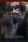 RESURRECTED, THE