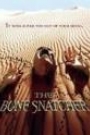BONE SNATCHER, THE