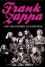 FRANK ZAPPA AND THE MOTHERS OF INVENTION - IN THE 1960