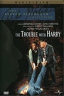TROUBLE WITH HARRY, THE
