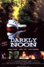 PASSION OF DARKLY NOON, THE