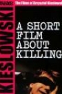 A SHORT FILM ABOUT KILLING