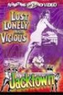 LOST LONELY AND VICIOUS / JACKTOWN