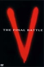 V - THE FINAL BATTLE