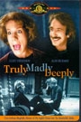 TRULY MADLY DEEPLY