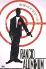 RANCID ALUMINUM
