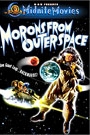 MORONS FROM OUTER SPACE