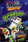 PENGUINS OF MADAGASCAR: I WAS A PENGUIN ZOMBIE, THE