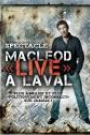 PETER MACLEOD: LIVE A LAVAL